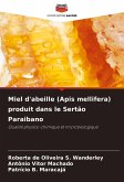Miel d'abeille (Apis mellifera) produit dans le Sertão Paraibano Miel d'abeille (Apis mellifera) produit dans le Sertão Paraibano