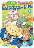 A Late-Start Tamer's Laid-Back Life (Manga): Volume 6 (eBook, ePUB) A Late-Start Tamer's Laid-Back Life (Manga): Volume 6 (eBook, ePUB)
