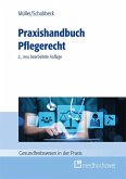Praxishandbuch Pflegerecht Praxishandbuch Pflegerecht