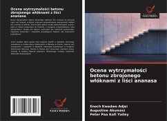 Cover Ocena wytrzyma¿o¿ci betonu zbrojonego w¿óknami z li¿ci ananasa
