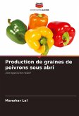 Production de graines de poivrons sous abri