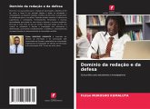 Domínio da redação e da defesa Domínio da redação e da defesa
