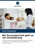 Bei Fernunterricht geht es um Veränderung Bei Fernunterricht geht es um Veränderung