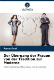 Der Übergang der Frauen von der Tradition zur Moderne