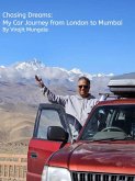 Chasing Dreams: My Car Journey from London to Mumbai (eBook, ePUB)