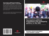 Successive political transitions and multiparty politics in the DRC Successive political transitions and multiparty politics in the DRC