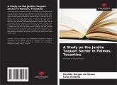 A Study on the Jardim Taquari Sector in Palmas, Tocantins A Study on the Jardim Taquari Sector in Palmas, Tocantins