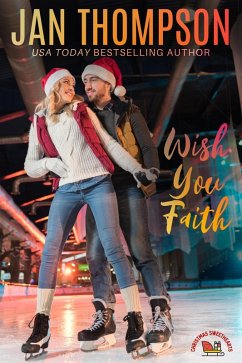Cover Wish You Faith (Christmas Sweethearts, #1) (eBook, ePUB)