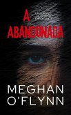 A Abandonada: Um Romance de Horror Empolgante (eBook, ePUB) A Abandonada: Um Romance de Horror Empolgante (eBook, ePUB)