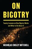 On Bigotry (eBook, ePUB) On Bigotry (eBook, ePUB)