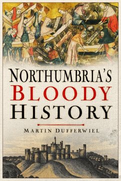 Cover Northumbria's Bloody History (eBook, ePUB)