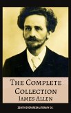 The Complete Collection of James Allen (eBook, ePUB) The Complete Collection of James Allen (eBook, ePUB)
