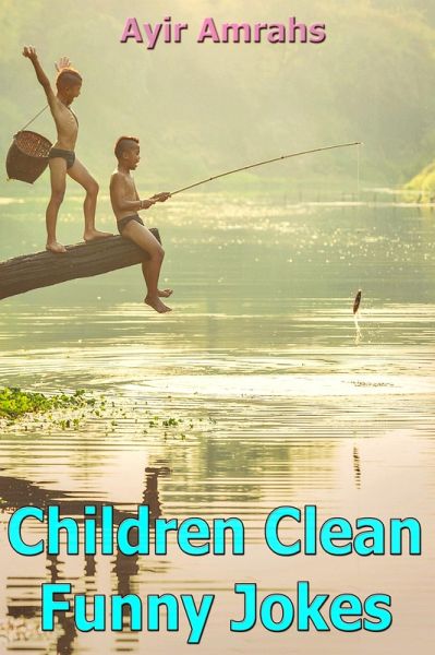 Children Clean Funny Jokes (eBook, ePUB)