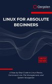 Linux for Absolute Beginners (eBook, ePUB)