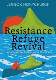 Resistance, Refuge, Revival (eBook, ePUB) Resistance, Refuge, Revival (eBook, ePUB)
