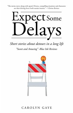 Expect Some Delays (eBook, ePUB) - Gaye, Carolyn