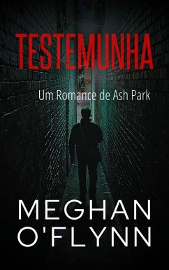 Cover Testemunha: Um Romance de Ash Park (Ash Park (Portuguese), #10) (eBook, ePUB)
