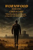 Wormwood: China Lake Book One (eBook, ePUB) Wormwood: China Lake Book One (eBook, ePUB)