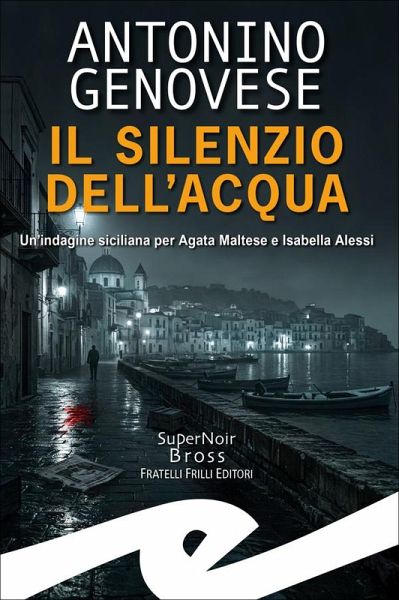 Il silenzio dell'acqua (eBook, ePUB)