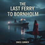 The Last Ferry to Bornholm (eBook, ePUB)