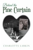Behind the Pine Curtain (eBook, ePUB)