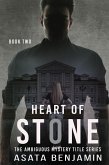 Heart Of Stone (The Ambiguous Mystery Title Series, #2) (eBook, ePUB)