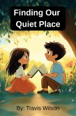 Finding Our Quiet Place (eBook, ePUB)