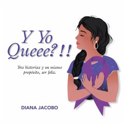 Y Yo Queee?!! (eBook, ePUB) - Jacobo, Diana