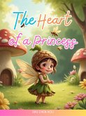 The Heart of a Princess (eBook, ePUB) The Heart of a Princess (eBook, ePUB)