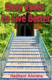 Easy Vastu to Live Better (eBook, ePUB) Easy Vastu to Live Better (eBook, ePUB)