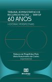 60 Anos do Tribunal Administrativo de Recursos Fiscais do DF - TARF (eBook, ePUB)