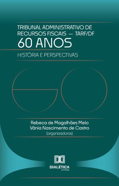 Cover 60 Anos do Tribunal Administrativo de Recursos Fiscais do DF - TARF (eBook, ePUB)