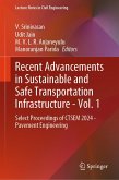 Recent Advancements in Sustainable and Safe Transportation Infrastructure - Vol. 1 (eBook, PDF) Recent Advancements in Sustainable and Safe Transportation Infrastructure - Vol. 1 (eBook, PDF)