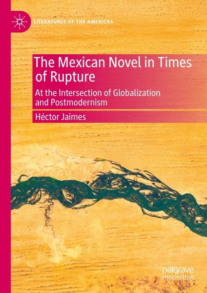 The Mexican Novel in Times of Rupture (eBook, PDF)