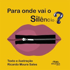 Para onde vai o silêncio? (eBook, ePUB) Cover Para onde vai o silêncio? (eBook, ePUB)
