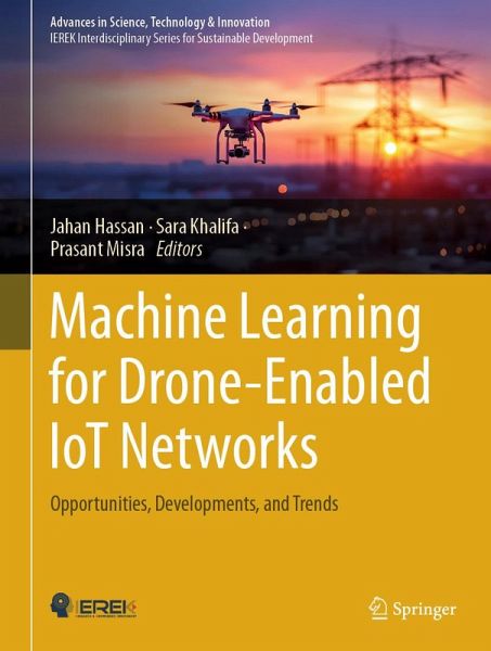 Machine Learning for Drone-Enabled IoT Networks (eBook, PDF) Machine Learning for Drone-Enabled IoT Networks (eBook, PDF)