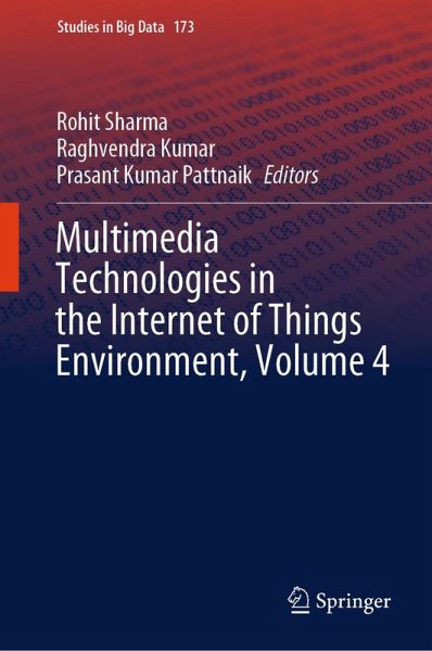 Multimedia Technologies in the Internet of Things Environment, Volume 4 (eBook, PDF) Multimedia Technologies in the Internet of Things Environment, Volume 4 (eBook, PDF)