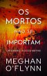 Os Mortos Não Se Importam (Jogos... - Bild 1