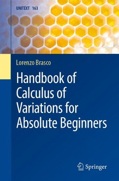 Handbook of Calculus of Variations for Absolute Beginners (eBook, PDF) - Brasco, Lorenzo
