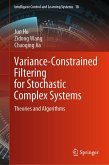 Variance-Constrained Filtering for Stochastic Complex Systems (eBook, PDF)