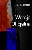 Wersja Oficjalna (eBook, ePUB) Wersja Oficjalna (eBook, ePUB)