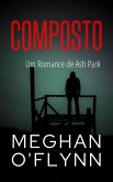 Composto: Um Romance de Ash Park (Ash Park (Portuguese), #9) (eBook, ePUB) Composto: Um Romance de Ash Park (Ash Park (Portuguese), #9) (eBook, ePUB)