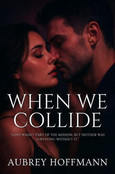 When We Collide (eBook, ePUB) When We Collide (eBook, ePUB)