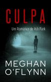 Culpa: Um Romance de Ash Park (Ash Park (Portuguese), #3) (eBook, ePUB) Culpa: Um Romance de Ash Park (Ash Park (Portuguese), #3) (eBook, ePUB)