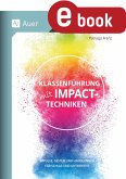 Klassenführung mit Impact-Techniken (eBook, PDF)