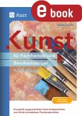 Kunst für Fachfremde und Berufseinsteiger Kl. 9-10 (eBook, PDF) Kunst für Fachfremde und Berufseinsteiger Kl. 9-10 (eBook, PDF)