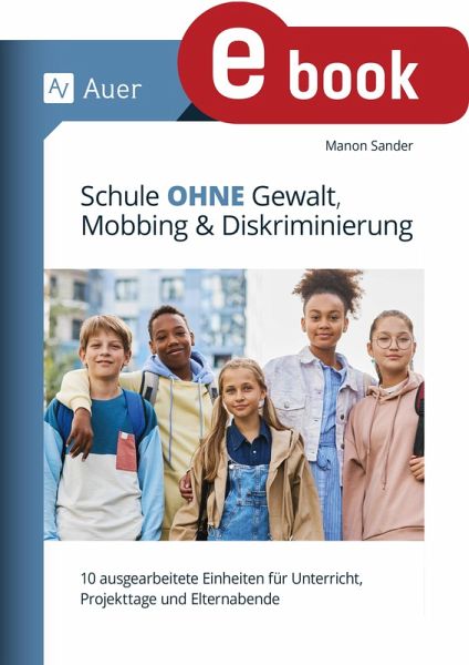 Schule ohne Gewalt, Mobbing & Diskriminierung (eBook, PDF)