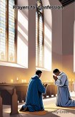 Prayers for Confession (eBook, ePUB) Prayers for Confession (eBook, ePUB)