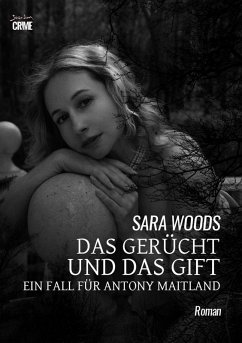 Cover DAS GERÜCHT UND DAS GIFT - EIN FALL FÜR ANTONY MAITLAND (eBook, ePUB)