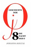 Geschichte der jO: Teil 8. Die Nacht der O (eBook, ePUB) Geschichte der jO: Teil 8. Die Nacht der O (eBook, ePUB)